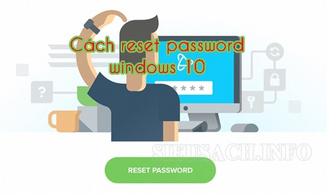 Đừng lo lắng khi quên password win 10 